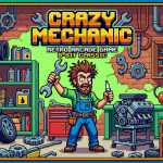 Crazy Mechanic – Game Phiêu Lưu Sửa Chữa Độc Đáo Poki