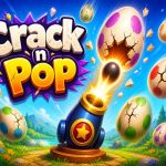 Crack n Pop – Game Bắn Trứng Phá Phá Hủy Cực Nhanh