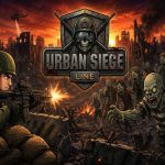Urban Siege Line – Game Bắn Súng Zombie Thủ Thành