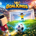 GoalKings – Game sút phạt đền đỉnh cao tại Poki