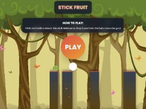 Stick Fruit