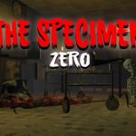 Specimen Zero – Game Kinh Dị Sinh Tồn Đáng Sợ Nhất