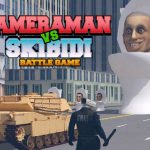 Cameraman vs Skibidi Battle Game – Đại Chiến Vệ Sinh