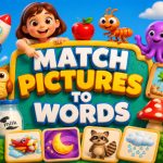 Match Picture To Words 3D – Game Học Tiếng Anh Cho Bé