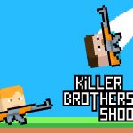 Killer Brothers Shoot – Game Bắn Súng 2 Người Cực Vui